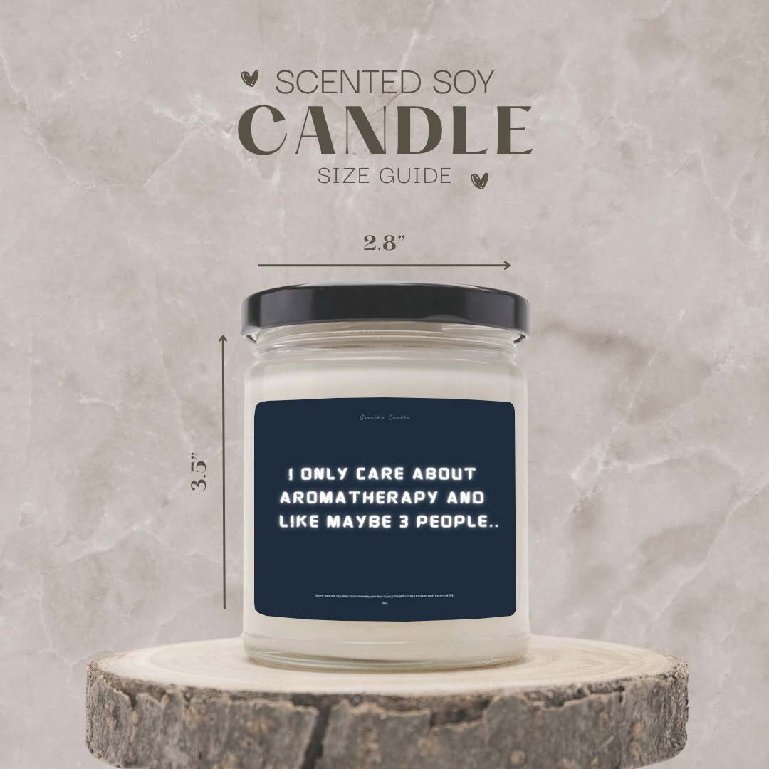 I Only Care About Aromatherapy Candle | 100% Soy Wax Blend | 9 Ounce Clear Glass Jar | Non-Toxic & Eco-Friendly | 9 Aromatic Scents Available